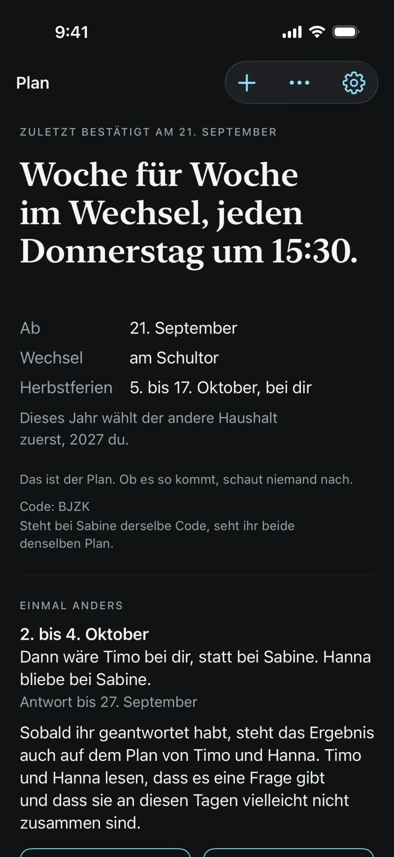 Bildschirm Plan aus der App, zuletzt bestätigt am 21. September: Woche für Woche im Wechsel, jeden Donnerstag um 15:30. Ab 21. September, Wechsel am Schultor, Herbstferien 5. bis 17. Oktober, bei dir. Dieses Jahr wählt der andere Haushalt zuerst, 2027 du.
